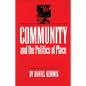 Community and the Politics of Place - Paperback
