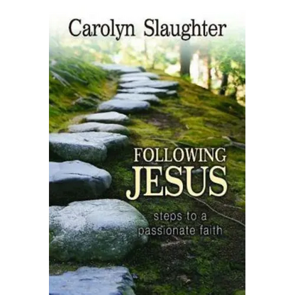 Following Jesus: Steps to a Passionate Faith - Paperback