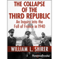 The Collapse of the Third Republic: An Inquiry into the Fall of France in 1940 - Paperback