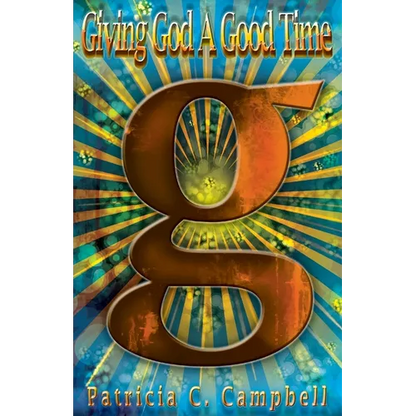 Giving God A Good Time - Paperback