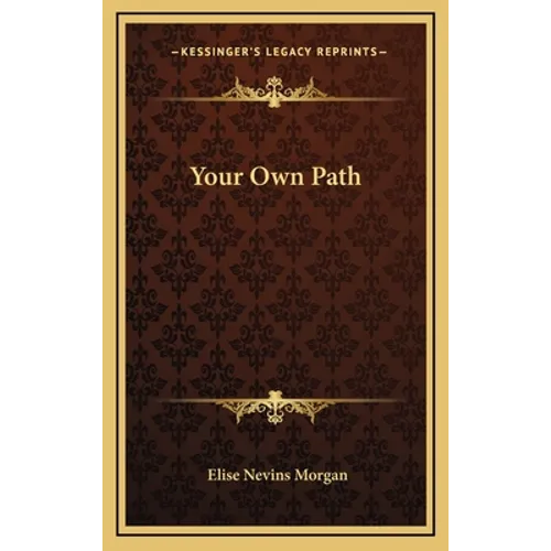 Your Own Path - Hardcover