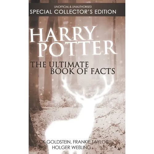 Harry Potter: The Ultimate Book of Facts: Special Collector's Edition - Hardcover