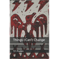 Things I Can't Change - Paperback