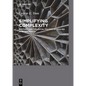 Simplifying Complexity - Hardcover