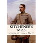 Kitchener's Mob - Paperback