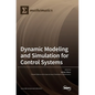Dynamic Modeling and Simulation for Control Systems - Hardcover