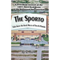 The Sporto: Tales from the Rock Mecca of South Florida - Paperback