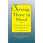 Serving Those in Need: A Handbook for Managing Faith-Based Human Services Organizations - Hardcover