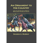 An Ornament to His Country: The Life and Military Career of Benjamin Franklin Davis - Hardcover