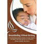 Breastfeeding Without Birthing: A Breastfeeding Guide for Mothers through Adoption, Surrogacy, and Other Special Circumstances - Paperback