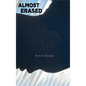 Almost Erased - Hardcover