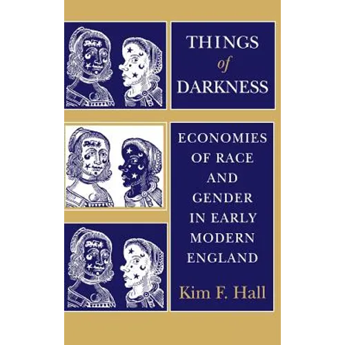 Things of Darkness: Economies of Race and Gender in Early Modern England - Hardcover