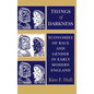 Things of Darkness: Economies of Race and Gender in Early Modern England - Hardcover