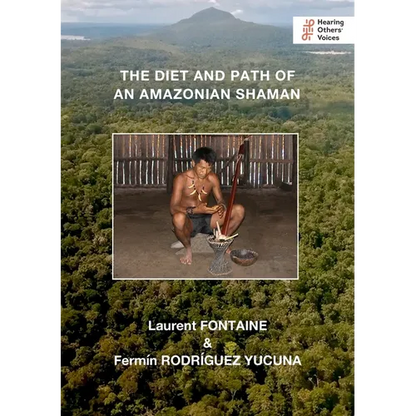 The Diet and Path of an Amazonian Shaman - Paperback