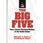 The Big Five: Arms Control Decision-Making in the Soviet Union - Hardcover