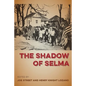 The Shadow of Selma - Paperback