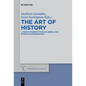 The Art of History: Literary Perspectives on Greek and Roman Historiography - Paperback