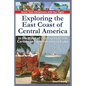 Exploring the East Coast of Central America.: In the Wake of the Pirates of the Caribbean from Panama to Cuba. - Paperback