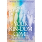 Your Kin-DOM Come: The Lord's Prayer in a Global Age - Hardcover