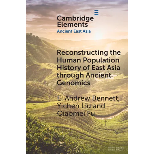 Reconstructing the Human Population History of East Asia through Ancient Genomics - Paperback