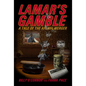 Lamar's Gamble: A Tale of the Afl NFL Merger - Hardcover