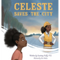 Celeste Saves the City - Hardcover