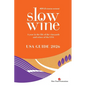 Slow Wine USA Guide 2026: A year in the life of the vineyards and wines of the USA - Paperback