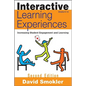 Interactive Learning Experiences, Grades 6-12: Increasing Student Engagement and Learning - Paperback