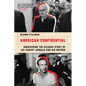 American Confidential: Uncovering the Bizarre Story of Lee Harvey Oswald and His Mother - Hardcover