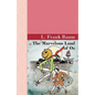 The Marvelous Land of Oz - Paperback