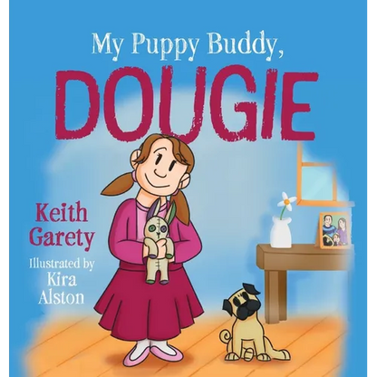 My Puppy Buddy, Dougie - Hardcover