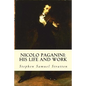 Nicolo Paganini: His Life and Work - Paperback