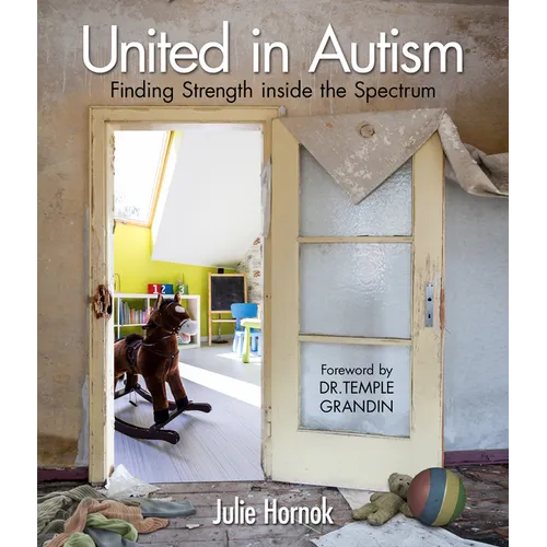 United in Autism: Finding Strength Inside the Spectrum - Hardcover