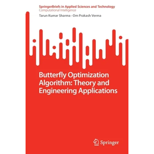 Butterfly Optimization Algorithm: Theory and Engineering Applications - Paperback