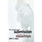 The Mastery of Submission - Hardcover
