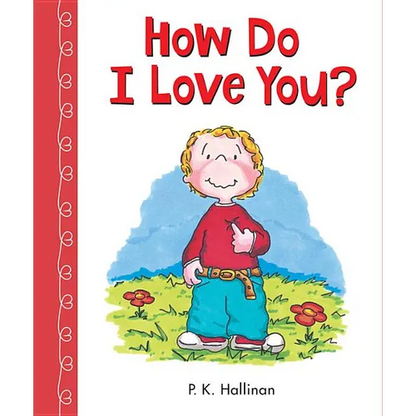 How Do I Love You? - Board Book
