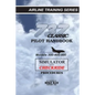 737 Classic Pilot Handbook: Simulator and Checkride Procedures - Paperback