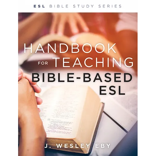 Handbook for Teaching Bible-Based Esl, Revised - Paperback