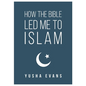 How The Bible Led Me to Islam - Paperback