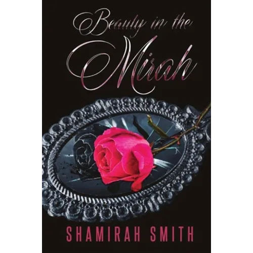 Beauty in the Mirah: The Memoir - Paperback