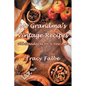My Grandma's Vintage Recipes: Old Standards for a New Age - Paperback