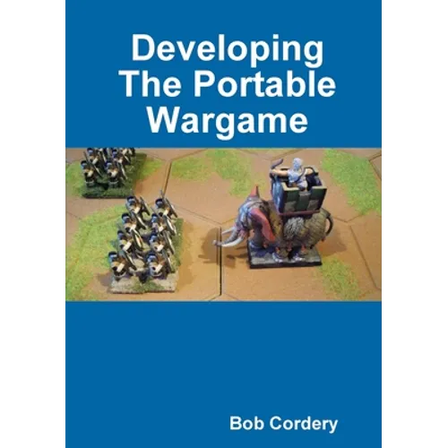 Developing The Portable Wargame - Paperback