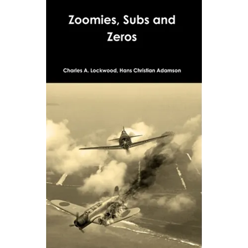 Zoomies, Subs and Zeros - Hardcover