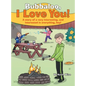 Bubbaloo, I Love You!: A Story of a Very Interesting, and Interested in Everything, Boy! - Hardcover