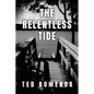 The Relentless Tide - Paperback
