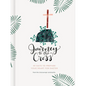 Journey to the Cross: Forty Days to Prepare Your Heart for Easter - Hardcover