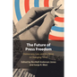 The Future of Press Freedom - Paperback