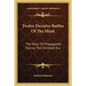Twelve Decisive Battles of the Mind: The Story of Propaganda During the Christian Era - Paperback