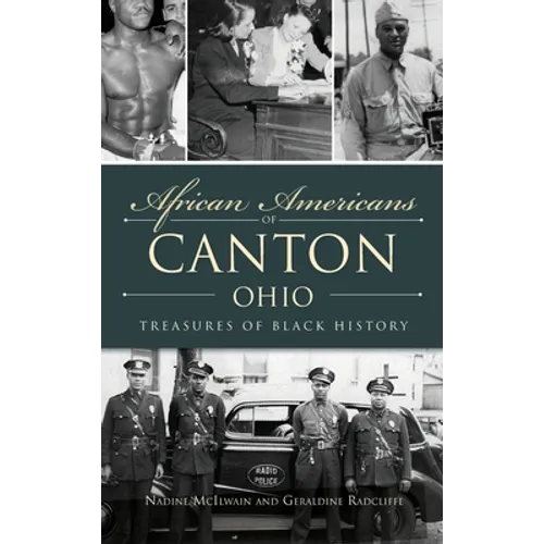 African Americans of Canton, Ohio: Treasures of Black History - Hardcover