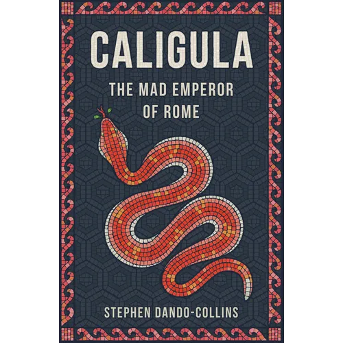 Caligula: The Mad Emperor of Rome - Paperback